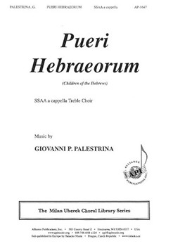 Pueri Hebraeorum - Children of the Hebrews by Palestrina Giovanni Pierluigi da - Milan Uherek - for SSAA a cappella