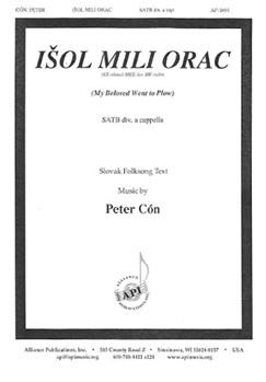Isol Mili Orac My Beloved Went to Plow by Con Peter for SATB divisi a cappella