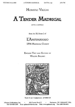 Tender Madrigal by Vecchi Horatio - Ballard William - for SATTB a cappella