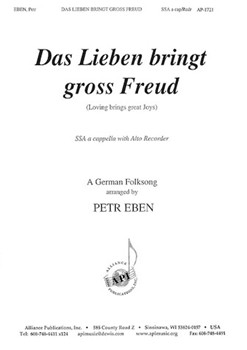 Das Lieben Bringt Gross Freud - Ssa-alto Rcdr by Eben Petr for SSA