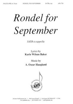 Rondel for September by Haugland Oscar Kare Wilson Baker for SATB and Piano