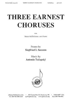 Three Earnest Choruses - Satb-pno by Tucapsky Antonin for SATB