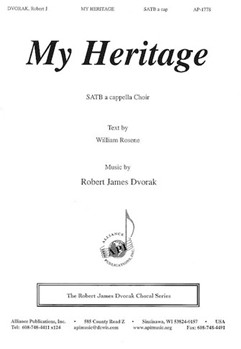 My Heritage by Dvorak Robert James for SATB a cappella