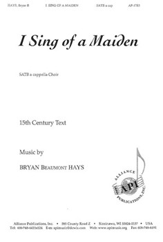 I Sing Of A Maiden by Hays Bryan Beaumont for SATB a cappella