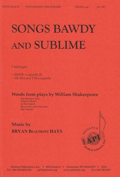 Songs Bawdy And Sublime - Ssatb A Cap by Hays Bryan Beaumont for SATB