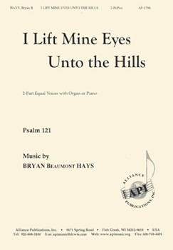 I Lift Mine Eyes Unto The Hills by Hays Bryan Beaumont for 2-Part