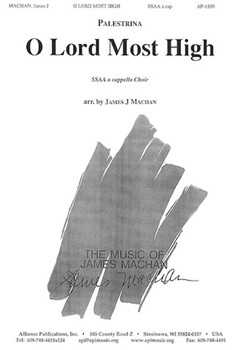 O Lord Most High by - Machan James - for SSAA