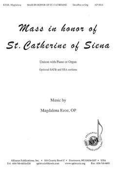 Mass In Honor Of St Catherine Of Siena by Ezoe Magdalena for Unison (Opt Satb and Ssa Secti)