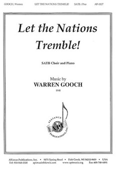 Let The Nations Tremble - Satb by Warren Gooch for SATB