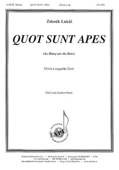 Quot Sunt Apes (as Many Are The Bees) - Satb A Cap by Lukas Zdenek for SSAA