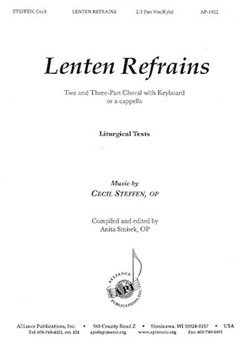 Lenten Refrains by Steffen Cecil for 3-Part Mixed (2/3 Pt Opt/a Cappell)
