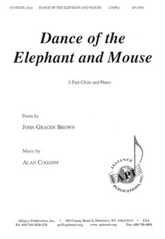 Dance Of The Elephant And Mouse - 2-pt Voc-pno by Coggins Alan for 2-Part