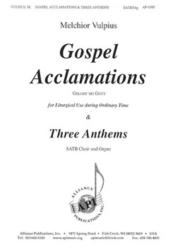Gospel Acclamations & Three Anthems by Melchior Vulpius - Smisek Anita - for SATB