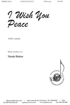 I Wish You Peace by Dieker Nicole for SATB