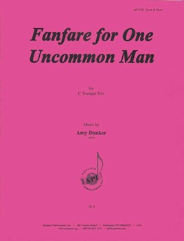 Fanfare For One Uncommon Man - C Trp 3 by for