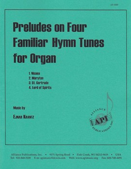 Preludes On 4 Familiar Hymn Tunes For Organ by for