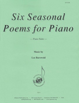 Six Seasonal Poems For Piano by Burswold Lee for