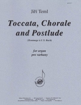Toccata Chorale & Postlude (homage To J S Bach) by for