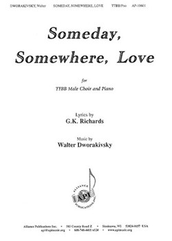 Someday Somewhere Love by Dworakivsky Walter for TTBB