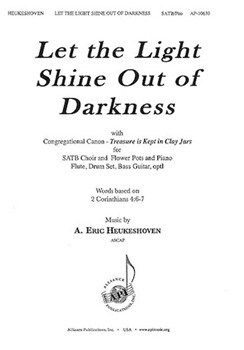 Let the Light Shine Out of Darkness by Heukeshoven A Eric for SATB