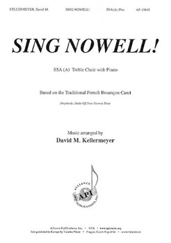 Sing Nowell by - Kellermeyer David - for SSA(A) and Piano
