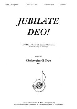 Jubilate Deo by Frye Christopher for SATB and Percussion