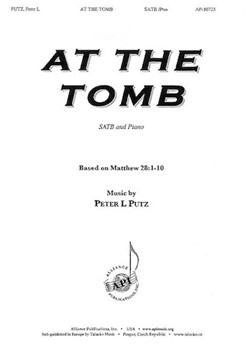 At the Tomb by Putz Peter L for SATB and Piano