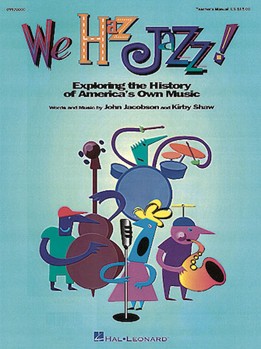 We Haz Jazz by Jacobson John - Shaw Kirby - for Accompaniment CD