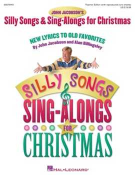 Silly Songs & Sing-alongs For Christmas by Billingsley and Jacobson for Teacher Book (Christmas W/reproduc)