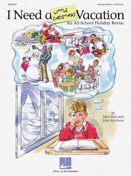 I Need A Little Christmas Vacation by Jacobson John - Huff Mac - for Teacher Book