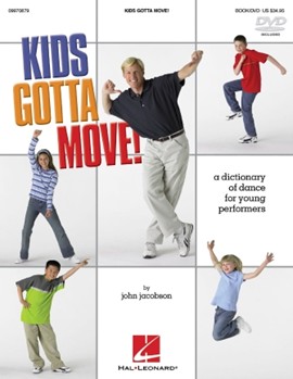 Kids Gotta Move by Jacobson John for Text w/DVD