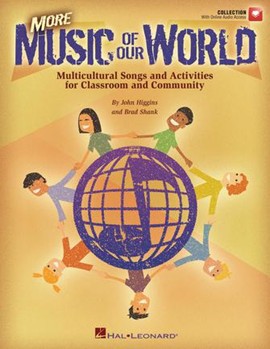 More Music Of Our World by John Higgins Brad Shank - Higgins/shank - for Teacher Book (Bk/cd/reproducibles)
