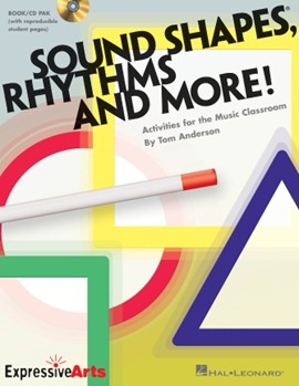 Sound Shapes Rhythms & More by Anderson Tom for Teacher Book (Bk&cd W/reproducible)