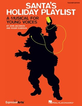 Santa's Holiday Playlist by Emerson and Jacobson for Teacher Book