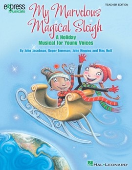 My Marvelous Magical Sleigh by Emerson and Jacobson for Teacher Book