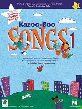 Kazoo-boo Songs 1 by Kreitler Donnelly Strid Meyer and Parr - Christopher Kazoo and - for PVG Collection