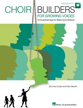 Choir Builders For Growing Voices by Crocker and Dilworth for Teacher Book (Vol One - w/Audio Access)