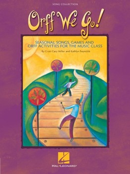 Orff We Go by Miller Cristi Cary for Book (Book/Repros)