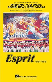 Wishing You Were Somehow Here Again by Lloyd Webber Andrew - Bocook Jay - for Marching Band