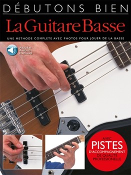 Debutons bien: La Guitare Basse by for