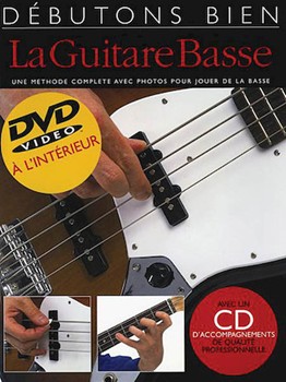 Debutons bien la guitare basse - Absolute Beginners Bass French Edition by for