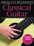 Absolute Beginners - Classical Guitar GUITAR BK/