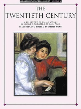 Anthology Of Piano Music Volume 4 20th Century by Various - Agay - for Piano