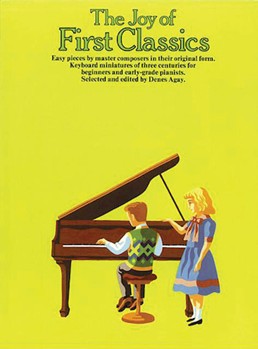 The Joy of First Classics - Book 1 Piano