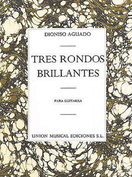 3 Rondos Brillantes by Aguado Dionisio for