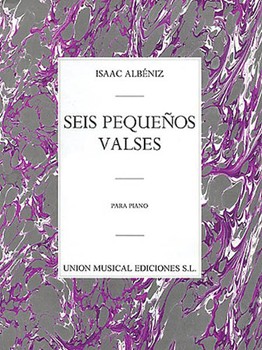 Albeniz Seis Pequenos Valses Op.25 Piano by for