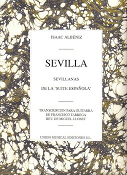 Isaac Albeniz: Sevilla Sevillanas (Suite Espanola Op.47) (Guitar) by Albeniz Isaac for