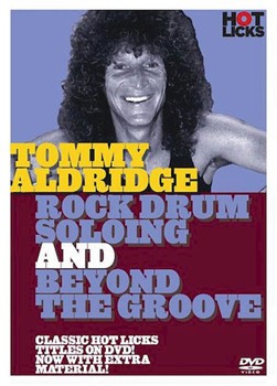 Tommy Aldridge - Rock Drum Soloing & Beyond the Groove by Tommy Aldridge for