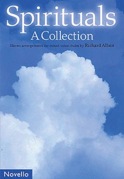 Spirituals - A Collection by Allain Richard for SATB
