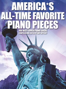 America's All Time Favorite Piano Pieces by Various for